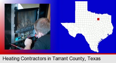 a heating contractor servicing a gas fireplace; Tarrant County highlighted in red on a map